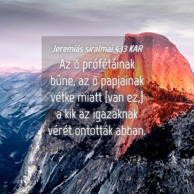Picture 04 - Jeremiás siralmai 4:13 KAR - Az õ prófétáinak bûne, az õ papjainak - Bible Verse Picture
