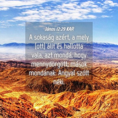 Picture 04 - János 12:29 KAR - A sokaság azért, a mely [ott] állt és - Bible Verse Picture
