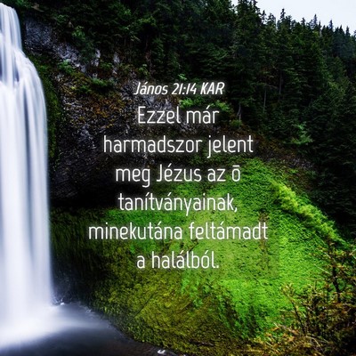 Picture 04 - János 21:14 KAR - Ezzel már harmadszor jelent meg Jézus az õ - Bible Verse Picture