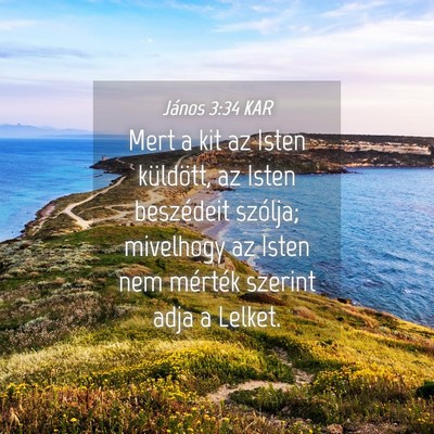 Picture 04 - János 3:34 KAR - Mert a kit az Isten küldött, az Isten - Bible Verse Picture
