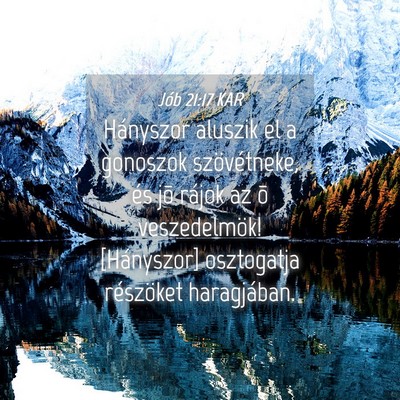 Picture 04 - Jób 21:17 KAR - Hányszor aluszik el a gonoszok szövétneke, és - Bible Verse Picture