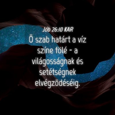 Picture 04 - Jób 26:10 KAR - Õ szab határt a víz színe fölé - a - Bible Verse Picture