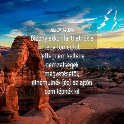 Picture 04 - Jób 31:34 KAR - Bizony akkor tarthatnék a nagy tömegtõl, - Bible Verse Picture