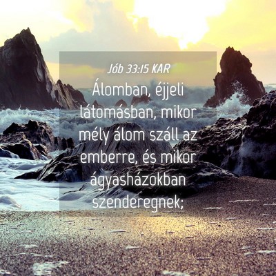 Picture 04 - Jób 33:15 KAR - Álomban, éjjeli látomásban, mikor mély álom - Bible Verse Picture