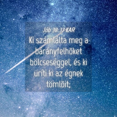 Picture 04 - Jób 38:37 KAR - Ki számlálta meg a bárányfelhõket - Bible Verse Picture