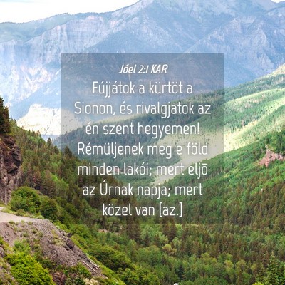Picture 04 - Jóel 2:1 KAR - Fújjátok a kürtöt a Sionon, és rivalgjatok - Bible Verse Picture