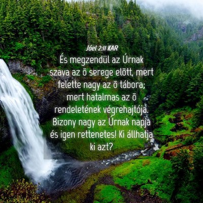 Picture 04 - Jóel 2:11 KAR - És megzendül az Úrnak szava az õ serege - Bible Verse Picture