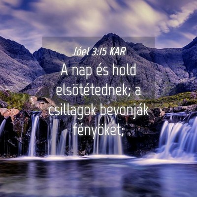 Picture 04 - Jóel 3:15 KAR - A nap és hold elsötétednek; a csillagok - Bible Verse Picture