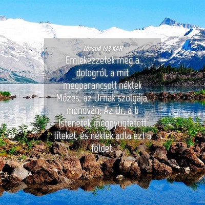 Picture 04 - Józsué 1:13 KAR - Emlékezzetek meg a dologról, a mit - Bible Verse Picture
