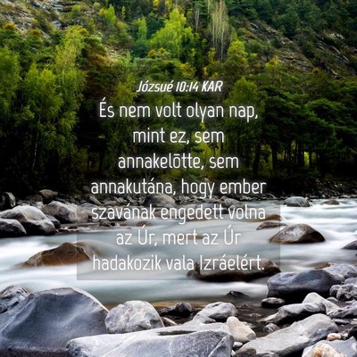 Picture 04 - Józsué 10:14 KAR - És nem volt olyan nap, mint ez, sem - Bible Verse Picture