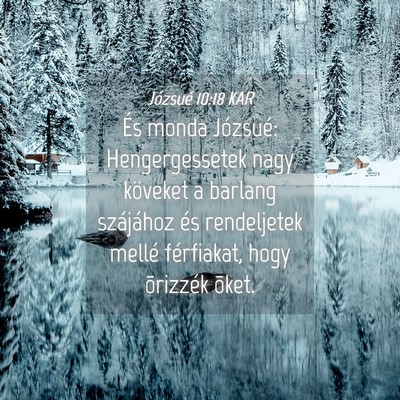Picture 04 - Józsué 10:18 KAR - És monda Józsué: Hengergessetek nagy köveket - Bible Verse Picture