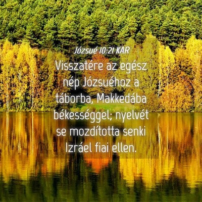 Picture 04 - Józsué 10:21 KAR - Visszatére az egész nép Józsuéhoz a - Bible Verse Picture