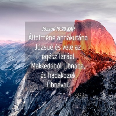 Picture 04 - Józsué 10:29 KAR - Általméne annakutána Józsué és vele az - Bible Verse Picture