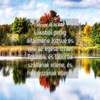 Picture 04 - Józsué 10:34 KAR - Lákisból pedig általméne Józsué és vele az - Bible Verse Picture