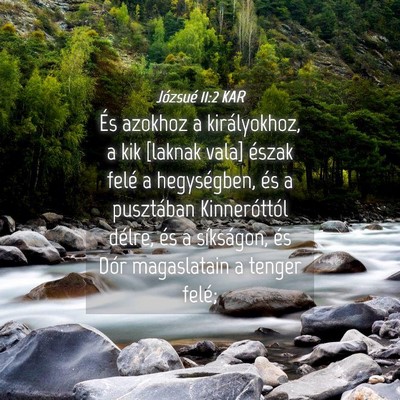 Picture 04 - Józsué 11:2 KAR - És azokhoz a királyokhoz, a kik [laknak vala] - Bible Verse Picture