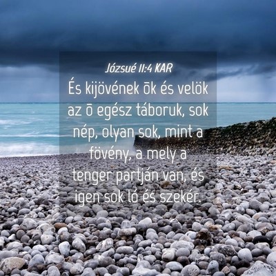 Picture 04 - Józsué 11:4 KAR - És kijövének õk és velök az õ egész - Bible Verse Picture