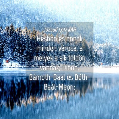 Picture 04 - Józsué 13:17 KAR - Hesbon és annak minden városa, a melyek a sík - Bible Verse Picture