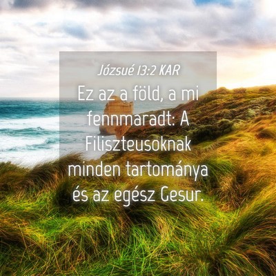 Picture 04 - Józsué 13:2 KAR - Ez az a föld, a mi fennmaradt: A Filiszteusoknak - Bible Verse Picture