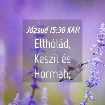 Picture 04 - Józsué 15:30 KAR - Elthólád, Keszil és - Bible Verse Picture