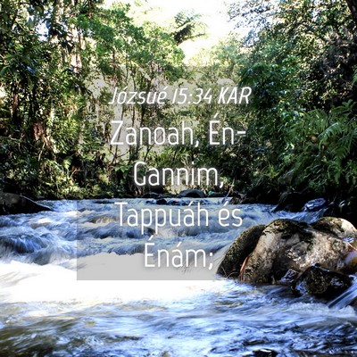 Picture 04 - Józsué 15:34 KAR - Zanoah, Én-Gannim, Tappuáh és - Bible Verse Picture