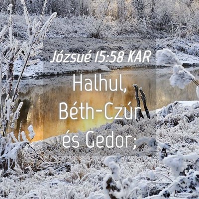 Picture 04 - Józsué 15:58 KAR - Halhul, Béth-Czúr és - Bible Verse Picture