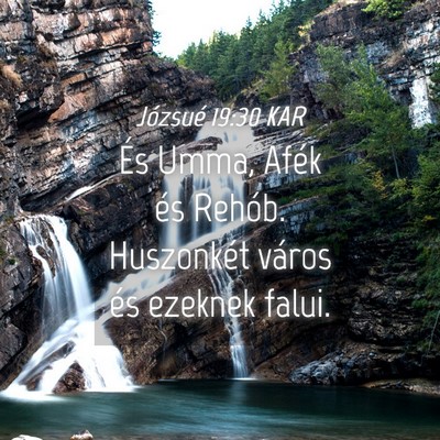 Picture 04 - Józsué 19:30 KAR - És Umma, Afék és Rehób. Huszonkét város és - Bible Verse Picture