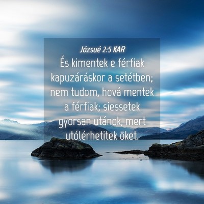 Picture 04 - Józsué 2:5 KAR - És kimentek e férfiak kapuzáráskor a - Bible Verse Picture