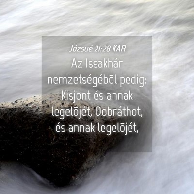 Picture 04 - Józsué 21:28 KAR - Az Issakhár nemzetségébõl pedig: Kisjont és - Bible Verse Picture