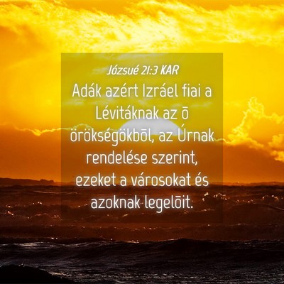 Picture 04 - Józsué 21:3 KAR - Adák azért Izráel fiai a Lévitáknak az õ - Bible Verse Picture