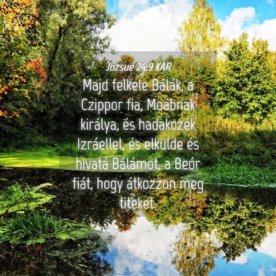 Picture 04 - Józsué 24:9 KAR - Majd felkele Bálák, a Czippor fia, Moábnak - Bible Verse Picture