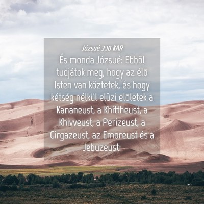 Picture 04 - Józsué 3:10 KAR - És monda Józsué: Ebbõl tudjátok meg, hogy az - Bible Verse Picture