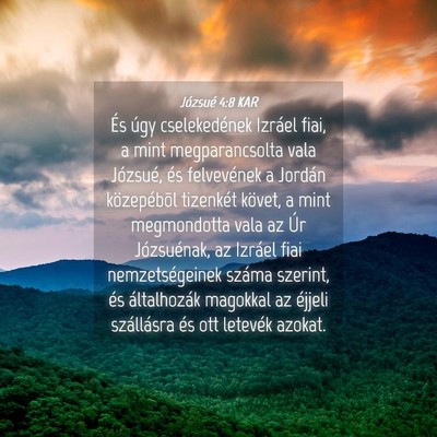 Picture 04 - Józsué 4:8 KAR - És úgy cselekedének Izráel fiai, a mint - Bible Verse Picture