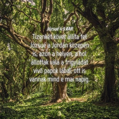 Picture 04 - Józsué 4:9 KAR - Tizenkét követ állíta fel Józsué a Jordán - Bible Verse Picture