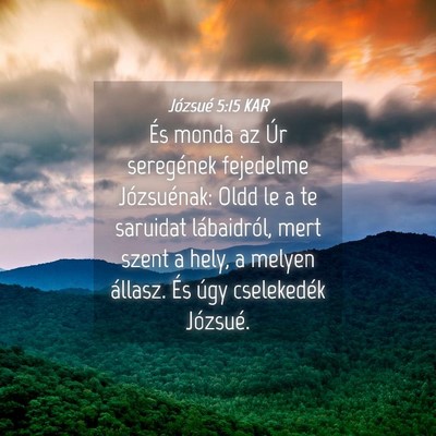 Picture 04 - Józsué 5:15 KAR - És monda az Úr seregének fejedelme - Bible Verse Picture