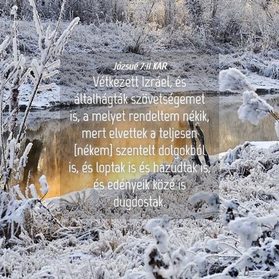 Picture 04 - Józsué 7:11 KAR - Vétkezett Izráel, és általhágták - Bible Verse Picture