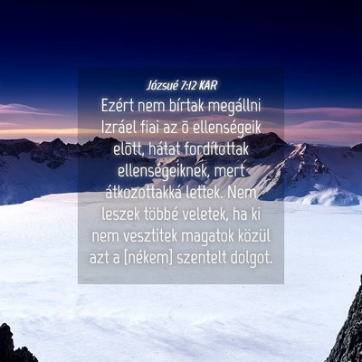Picture 04 - Józsué 7:12 KAR - Ezért nem bírtak megállni Izráel fiai az õ - Bible Verse Picture