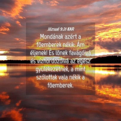 Picture 04 - Józsué 9:21 KAR - Mondának azért a fõemberek nékik: Ám - Bible Verse Picture