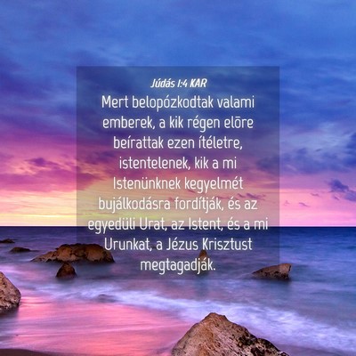 Picture 04 - Júdás 1:4 KAR - Mert belopózkodtak valami emberek, a kik régen - Bible Verse Picture