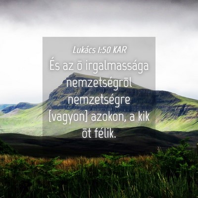 Picture 04 - Lukács 1:50 KAR - És az õ irgalmassága nemzetségrõl - Bible Verse Picture