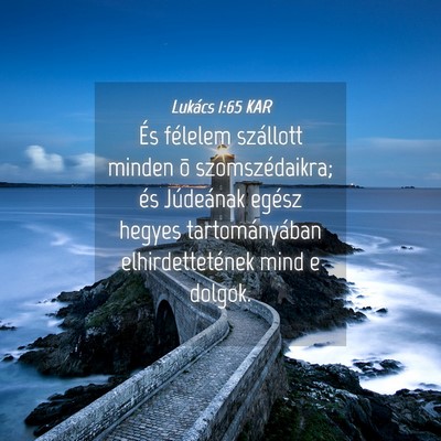 Picture 04 - Lukács 1:65 KAR - És félelem szállott minden õ szomszédaikra; - Bible Verse Picture