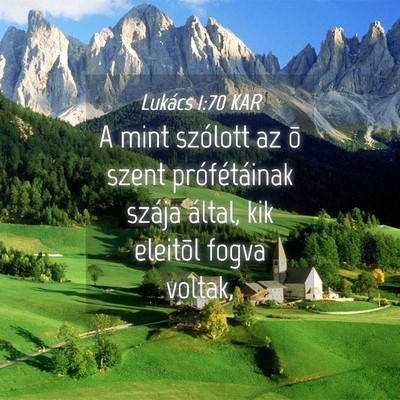 Picture 04 - Lukács 1:70 KAR - A mint szólott az õ szent prófétáinak szája - Bible Verse Picture