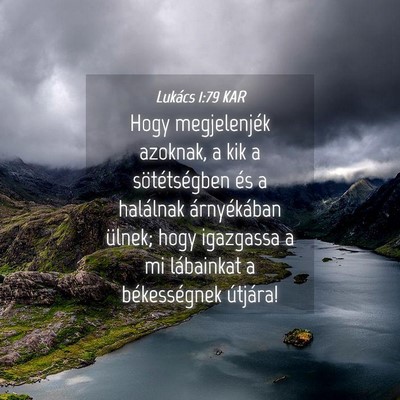 Picture 04 - Lukács 1:79 KAR - Hogy megjelenjék azoknak, a kik a sötétségben - Bible Verse Picture