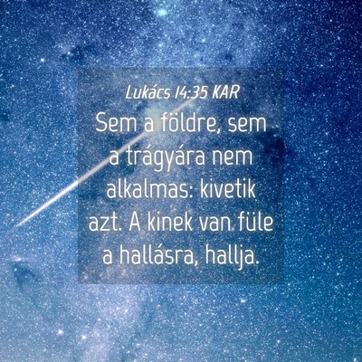 Picture 04 - Lukács 14:35 KAR - Sem a földre, sem a trágyára nem alkalmas: - Bible Verse Picture