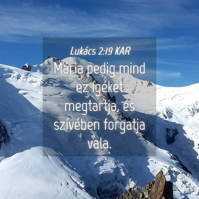 Picture 04 - Lukács 2:19 KAR - Mária pedig mind ez ígéket megtartja, és - Bible Verse Picture