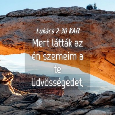 Picture 04 - Lukács 2:30 KAR - Mert látták az én szemeim a te - Bible Verse Picture