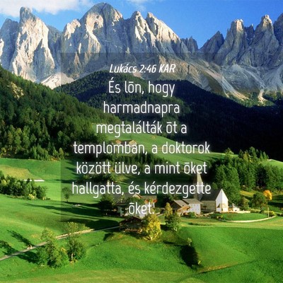 Picture 04 - Lukács 2:46 KAR - És lõn, hogy harmadnapra megtalálták õt a - Bible Verse Picture