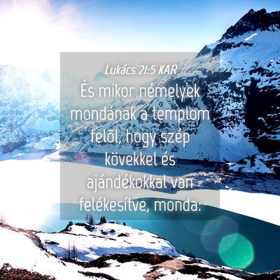 Picture 04 - Lukács 21:5 KAR - És mikor némelyek mondának a templom felõl, - Bible Verse Picture