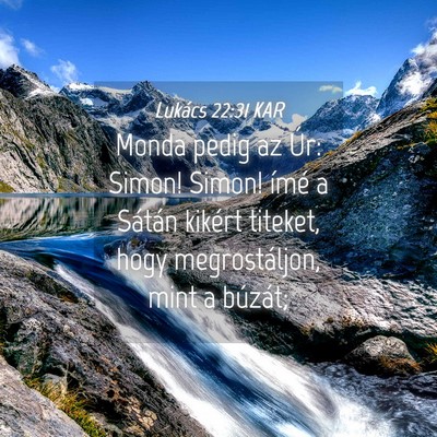 Picture 04 - Lukács 22:31 KAR - Monda pedig az Úr: Simon! Simon! ímé a Sátán - Bible Verse Picture