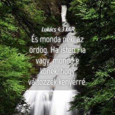 Picture 04 - Lukács 4:3 KAR - És monda néki az ördög. Ha Isten Fia vagy, - Bible Verse Picture