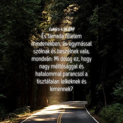 Picture 04 - Lukács 4:36 KAR - És támada félelem mindenekben, és egymással - Bible Verse Picture